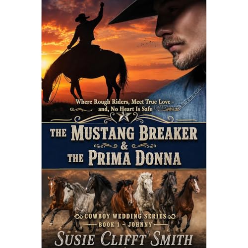 Cover of The Mustang Breaker & the Prima Donna