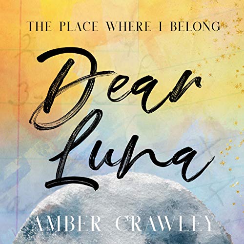 Cover of Dear Luna: The Final Chapter