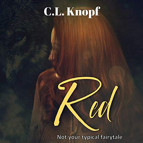 Cover of Red: Not Your Typical Fairytale
