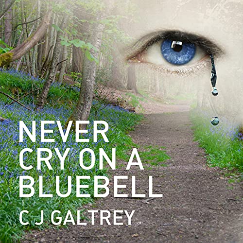 Cover of Never Cry on a Bluebell