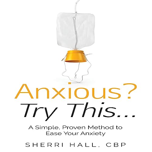 Cover of Anxious? Try This....