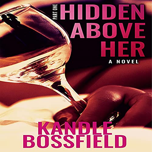 Cover of Hidden Above Her: Part One
