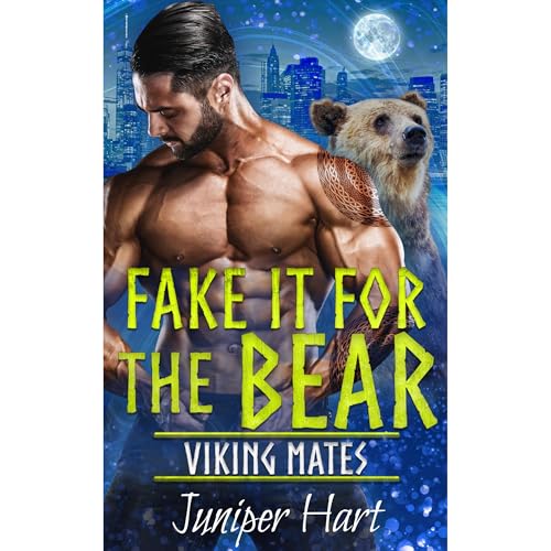 Cover of Fake It For the Bear