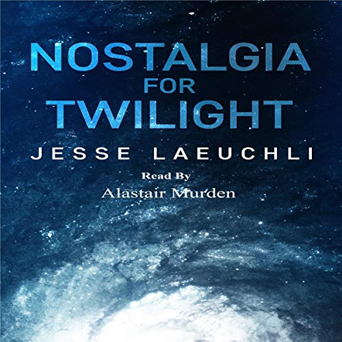 Cover of Nostalgia for Twilight