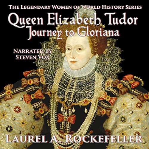 Cover of Queen Elizabeth Tudor: Journey to Gloriana