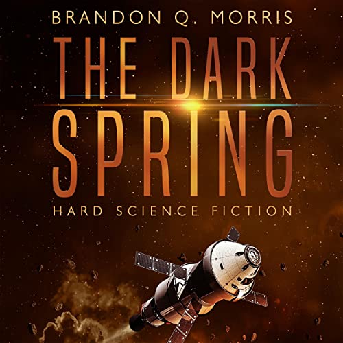 Cover of The Dark Spring: Hard Science Fiction