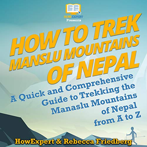 Cover of How to Trek Manaslu Mountains in Nepal