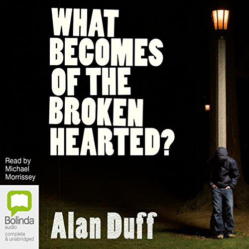 Cover of What Becomes of the Broken Hearted?