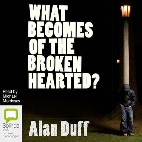Cover of What Becomes of the Broken Hearted?