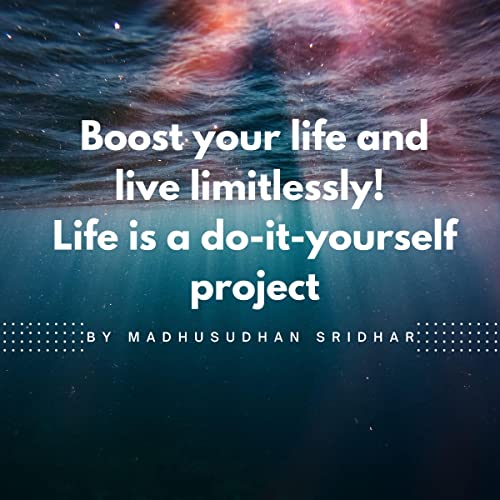 Cover of Boost Your Life and Live Limitlessly!