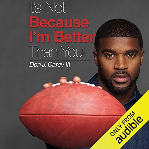 Cover of It's Not Because I'm Better Than You