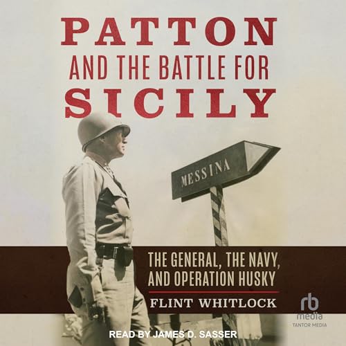 Cover of Patton and the Battle for Sicily