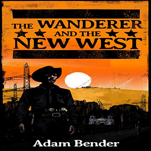 Cover of The Wanderer and the New West