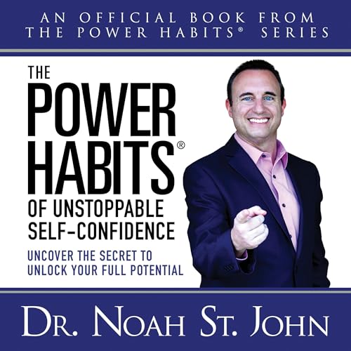 Cover of The Power Habits® of Unstoppable Self-Confidence