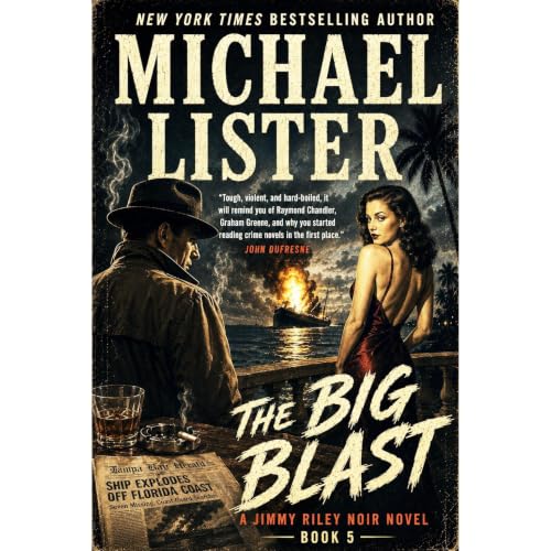 Cover of The Big Blast: A Jimmy "Soldier" Riley Noir Novel