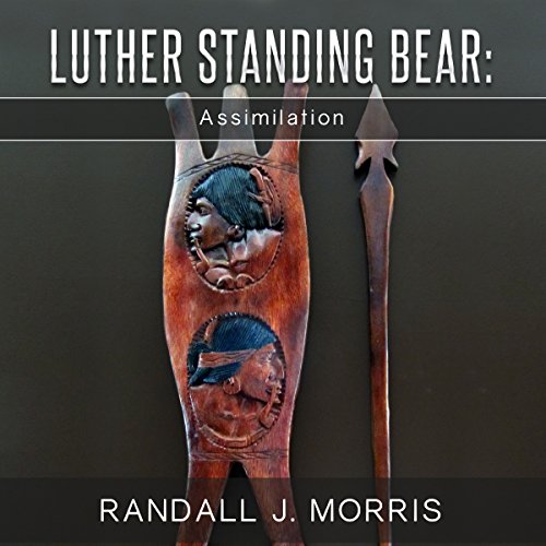 Cover of Luther Standing Bear: Assimilation