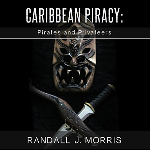 Cover of Caribbean Piracy: Pirates and Privateers