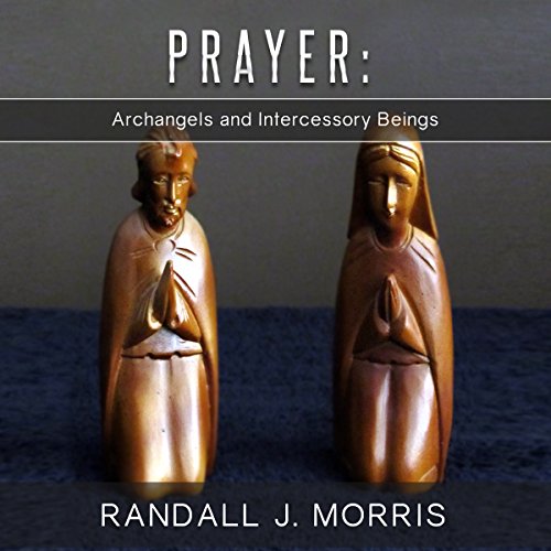 Cover of Prayer: Archangels and Intercessory Beings