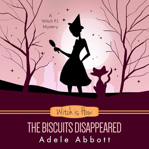 Cover of Witch Is How the Biscuits Disappeared