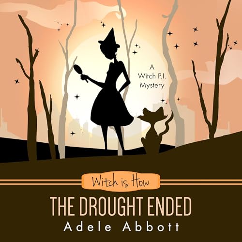 Cover of Witch Is How the Drought Ended
