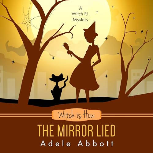 Cover of Witch Is How the Mirror Lied