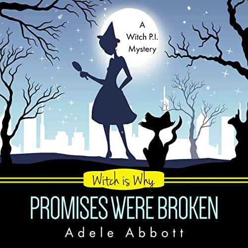 Cover of Witch Is Why Promises Were Broken
