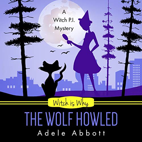 Cover of Witch Is Why the Wolf Howled