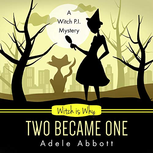 Cover of Witch Is Why Two Became One