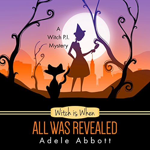 Cover of Witch Is When All Was Revealed