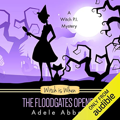Cover of Witch Is When the Floodgates Opened