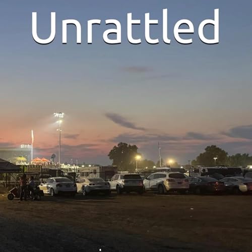 Cover of Unrattled: Conquering Competition Anxiety