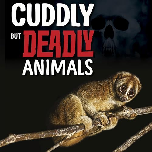 Cover of Cuddly but Deadly Animals