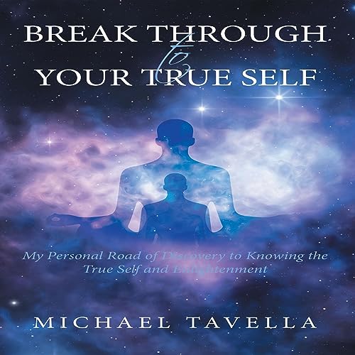 Cover of Break Through to Your True Self