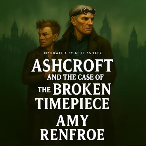Cover of Ashcroft and the Broken Timepiece