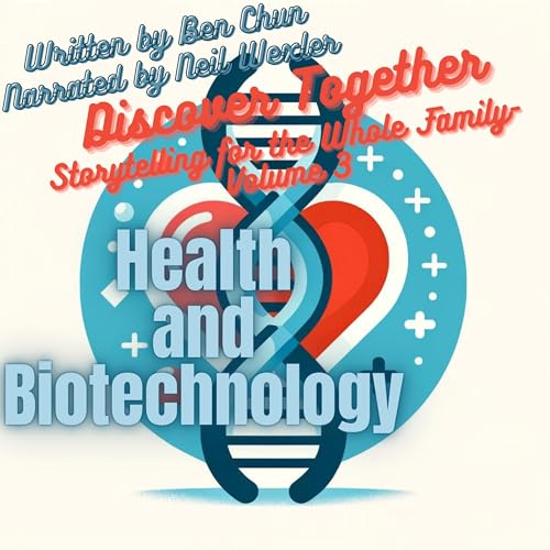 Cover of Discover Together: Health and Biotechnology