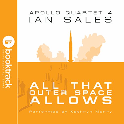 Cover of All That Outer Space Allows (Booktrack Edition)