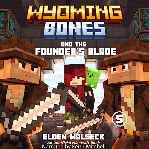 Cover of Wyoming Bones and the Founder's Blade