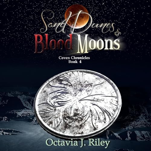 Cover of Sand Dunes and Blood Moons