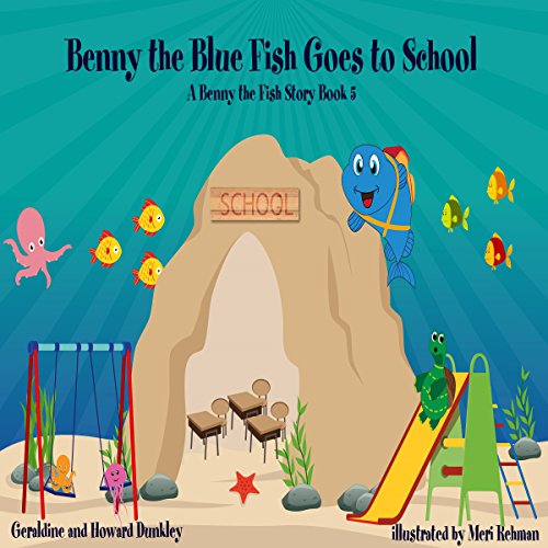 Cover of Benny the Blue Fish Goes to School