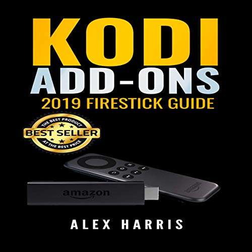 Cover of KODI Add-Ons: 2019 Firestick Guide