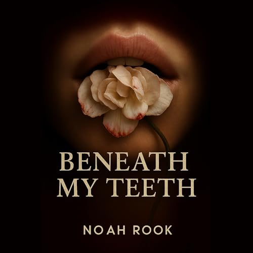 Cover of Beneath My Teeth