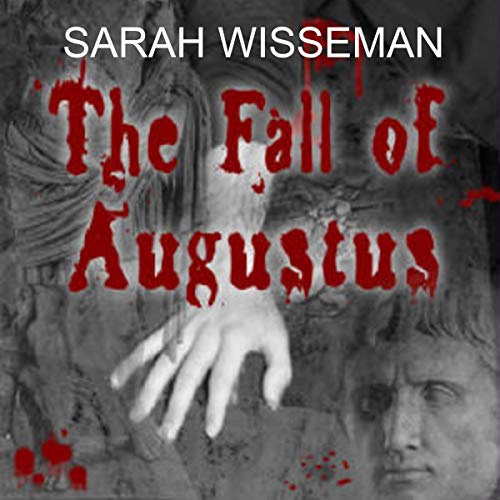 Cover of The Fall of Augustus