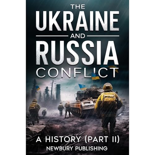 Cover of The Ukraine and Russian Conflict