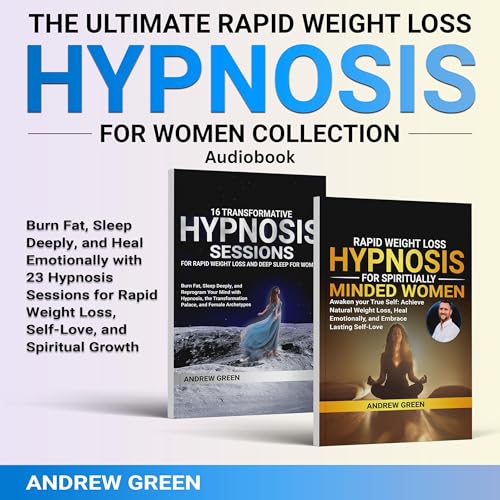 Cover of The Ultimate Rapid Weight Loss Hypnosis for Women Collection