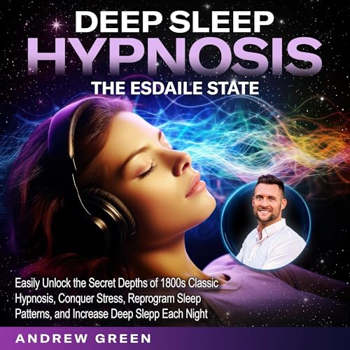 Cover of Deep Sleep Hypnosis - The Esdaile State