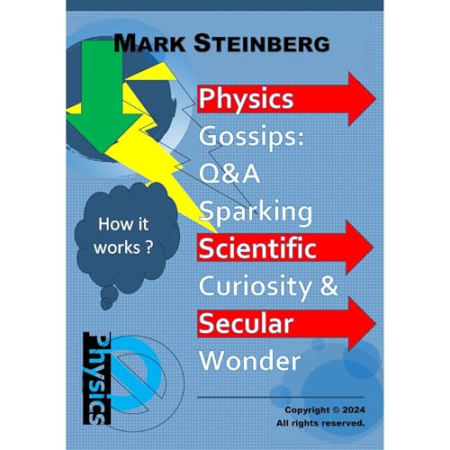 Cover of Physics Gossips: Q&A Sparking Scientific Curiosity and Secular Wonder