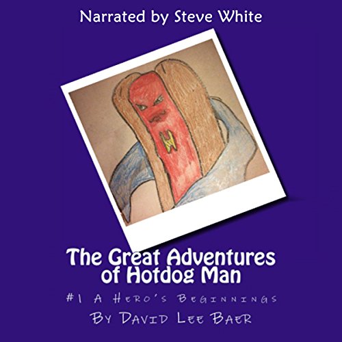 Cover of The Great Adventures of Hotdog Man (The Beginning) (Volume 1)