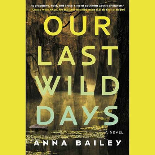 Cover of Our Last Wild Days