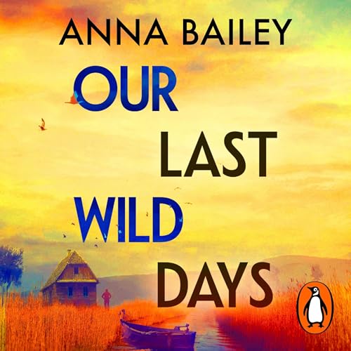 Cover of Our Last Wild Days