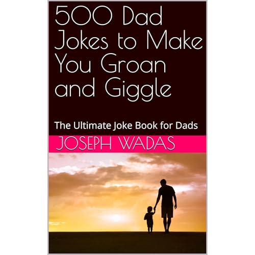 Cover of 500 Dad Jokes to Make You Groan and Giggle